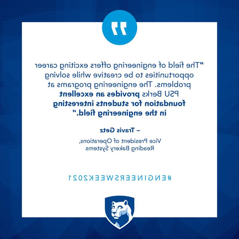 The field of engineering offers exciting career opportunities to be creative while solving problems. The engineering programs at PSU Berks provides an excellent foundation for students interesting in the engineering field