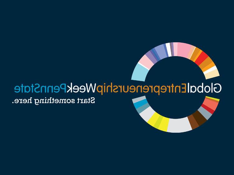 Global Entrepreneurship Week at Penn State: Start Something Here